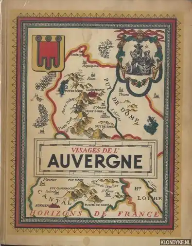 Visages de l'Auvergne - Gachon, Lucien & Henri Pourrat & Andre Bossuat & Henri Charlier & Alexandre Vialatte Nu Kopen