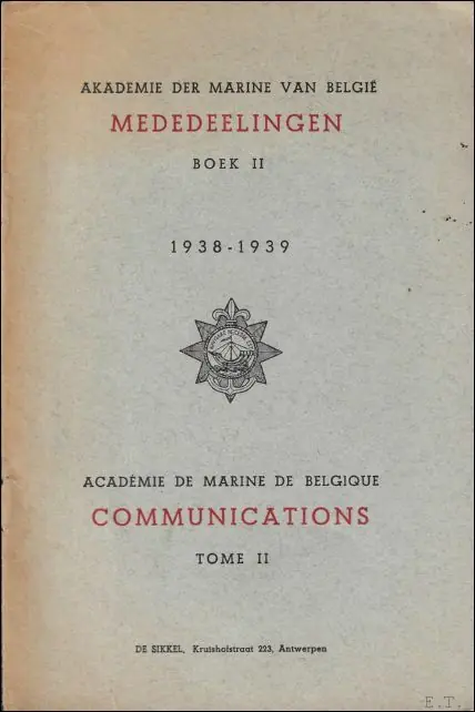 Alleen Vandaag AKADEMIE DER  MARINE VAN BELGIE. MEDEDEELINGEN BOEK II. 1938 - 1939.  ACADEMIE DE MARINE DE BELGIQUE. COMUNICATIONS. TOME II. - DE VREE, Paul.