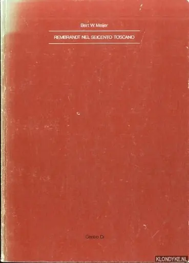 Rembrandt nel seicento Toscano - Meijer, Bert W. Seizoensaanbieding