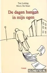 De dagen hangen in m'n ogen - T. Luiting; M. de Smet Snelle Levering