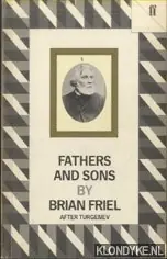 Beperkte Voorraad Fathers and Sons - Friel, Brian - after Turgenev