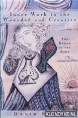 Inner work in the wounded and creative. The dream in the body - Roomy, David Populair