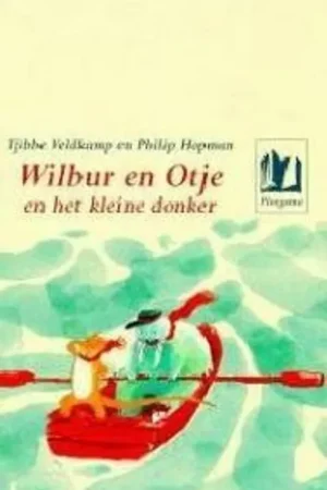 Wilbur en Otje en het kleine donker - Tjibbe Veldkamp Lage Kosten