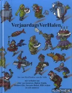 VerjaardagsVerHalen - J. van Hest; S. van der Valk Beperkte Voorraad