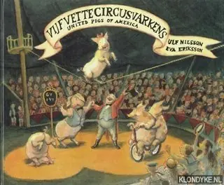 Direct Beschikbaar Vyf vette circusvarkens - Nilsson