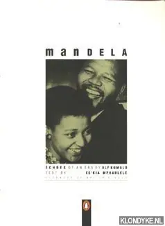Beste Prijs Mandela, echoes of an era - Kumalo, Alf & Mphahlele, Es'Kia