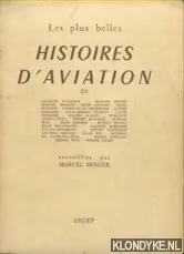 Les plus belles histoires d'aviation - Berger, Marcel Bestseller