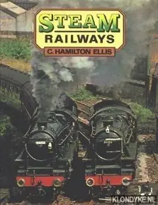 Steam Railways - Hamilton Ellis, C. Gratis Retour