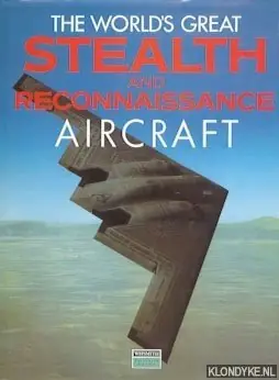 The world's great Stealth and Reconnaissance Aircraft - Diverse auteurs Seizoensaanbieding
