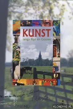 Nu Kopen Kunst langs Rijn en Gouwe - H. Dinkelaar