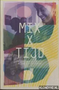 Merkproduct Mix x Tijd - Hennie Schouten; M. Conijn; C. Hamming