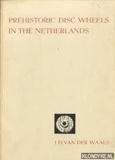 Laatste Versie Prehistoric disc wheels in the Netherlands - Waals, J.D. van der
