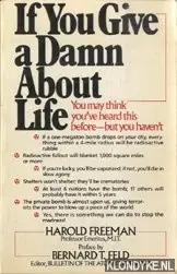 Dagaanbieding If you give a damn about life - Freeman, Harold & Feld, Bernard T. (preface)