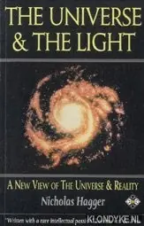 The Universe & The Light. A New View of The Universe & Reality - Hagger, Nicholas Weekendaanbieding