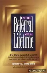 Gratis Retour The referral of a lifetime - Templeton, Timothy L.