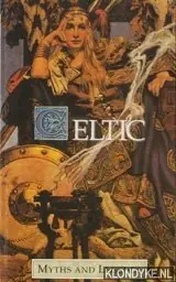 Beperkt Aanbod Celtic. Myths and Legends - Rolleston, Thomas W.