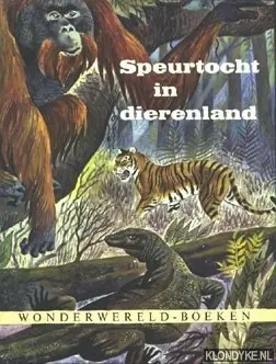 Speurtocht in dierenland - Wiedhaup, C.J.J. (redactie) Favoriet