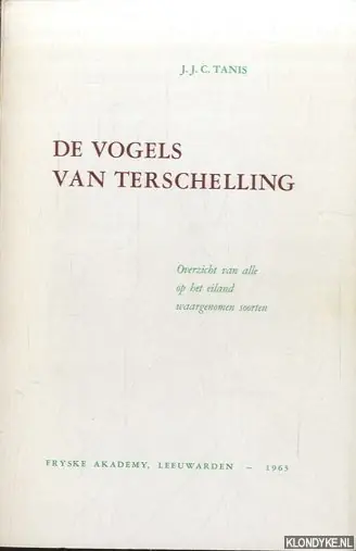 Koop Vandaag De vogels van Terschelling. Overzicht van alle op het eiland waargenomen soorten - Tanis, J.J.C.