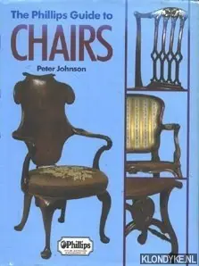 The Phillips Guide to Chairs - Johnson, Peter Betaalbaar