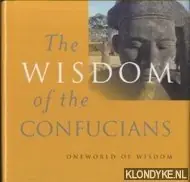 The Wisdom Of The Confucians - Barrett, Tim Hete Deal