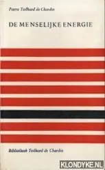 Koop Online De menselijke energie - Pierre Teilhard de Chardin