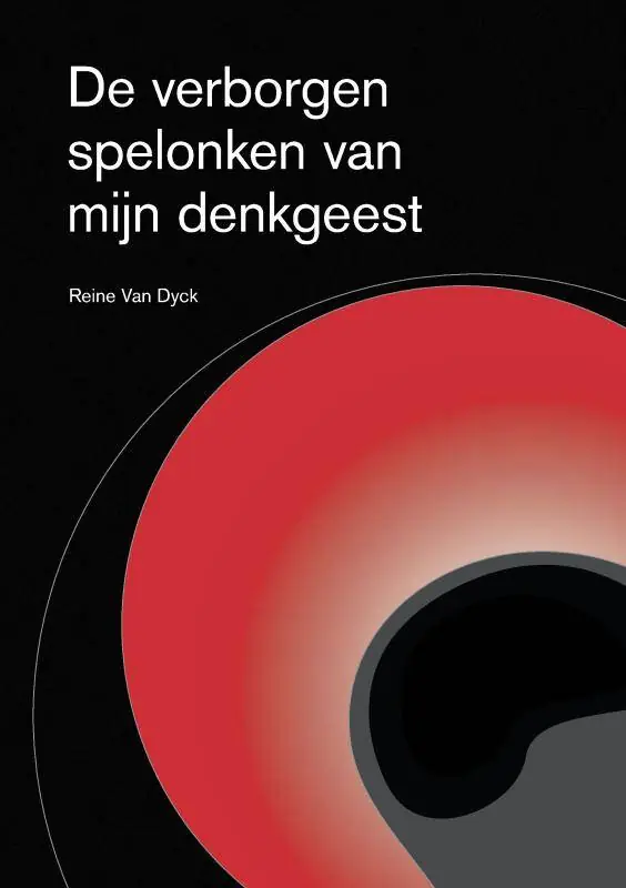 De verborgen spelonken van mijn denkgeest / Druk 1 Lage Prijs
