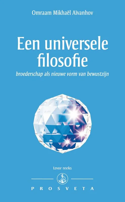 Een universele filosofie / Druk 1 Superprijs
