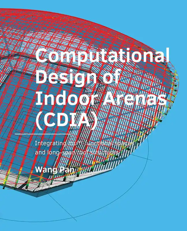 Direct Verzonden Computational Design of Indoor Arenas (CDIA) / 1st Edition