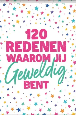 120 redenen waarom jij geweldig bent / Druk 1 Op = Op