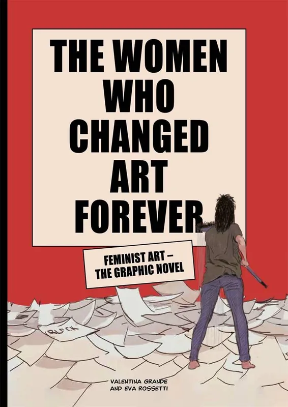 The Women Who Changed Art Forever Weekendaanbieding