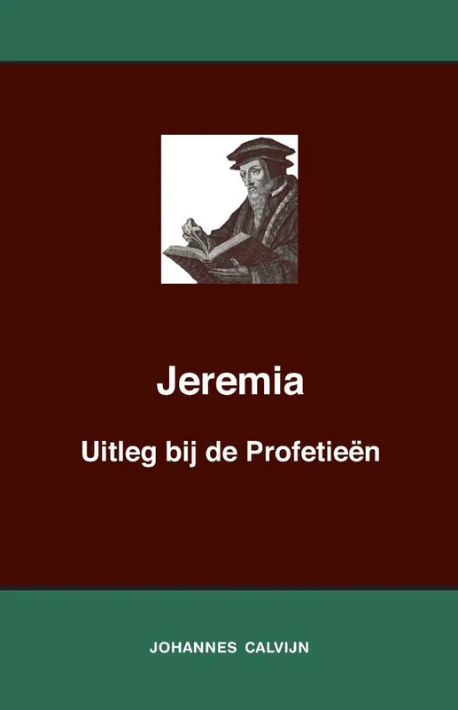 Lage Prijs Uitleg bij de Profetieën van Jeremia / Druk 1