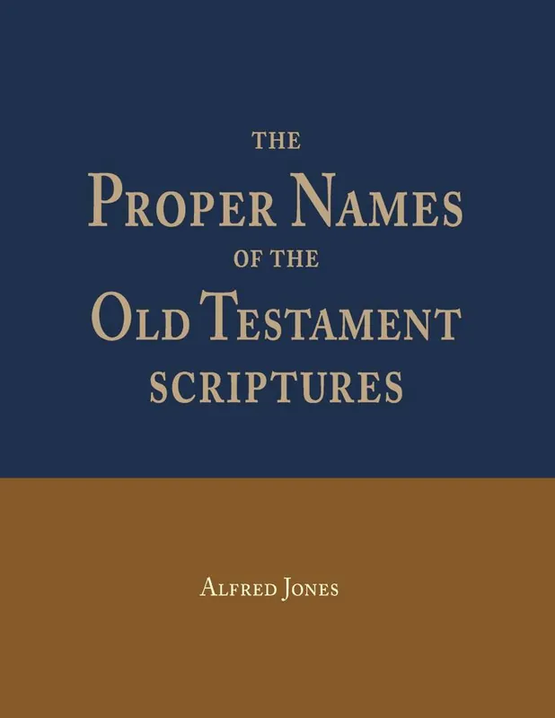 The Proper Names of the Old Testament Scriptures / 1st Edition Goedkoop