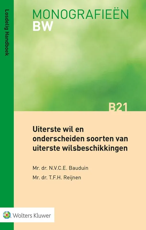 Snelle Levering Uiterste wil en onderscheiden soorten van uiterste wilsbeschikkingen / Druk 1
