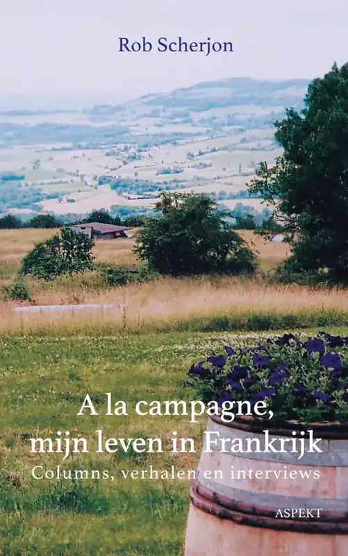 Merkproduct A la campagne, mijn leven in Frankrijk / Druk 1
