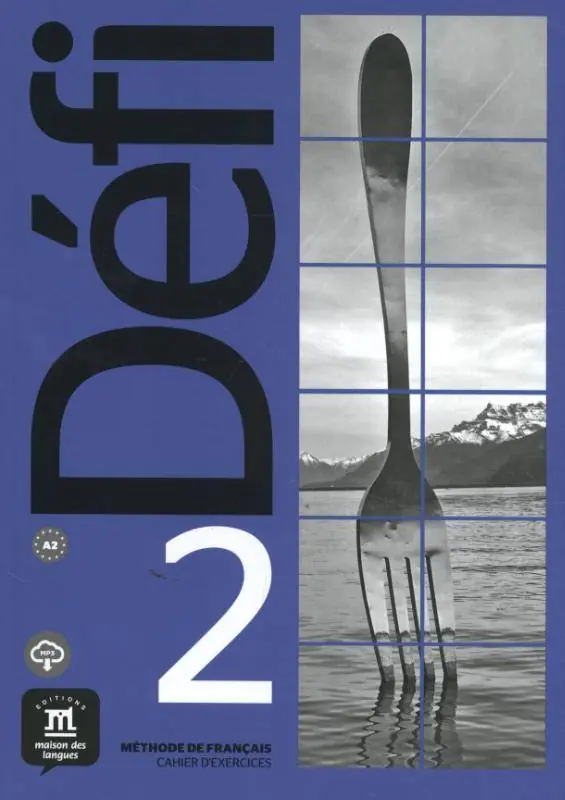 Défi 2 - Cahier d'exercices + MP3 A2 Cahier d'exercices / 1 Edition Betaalbaar