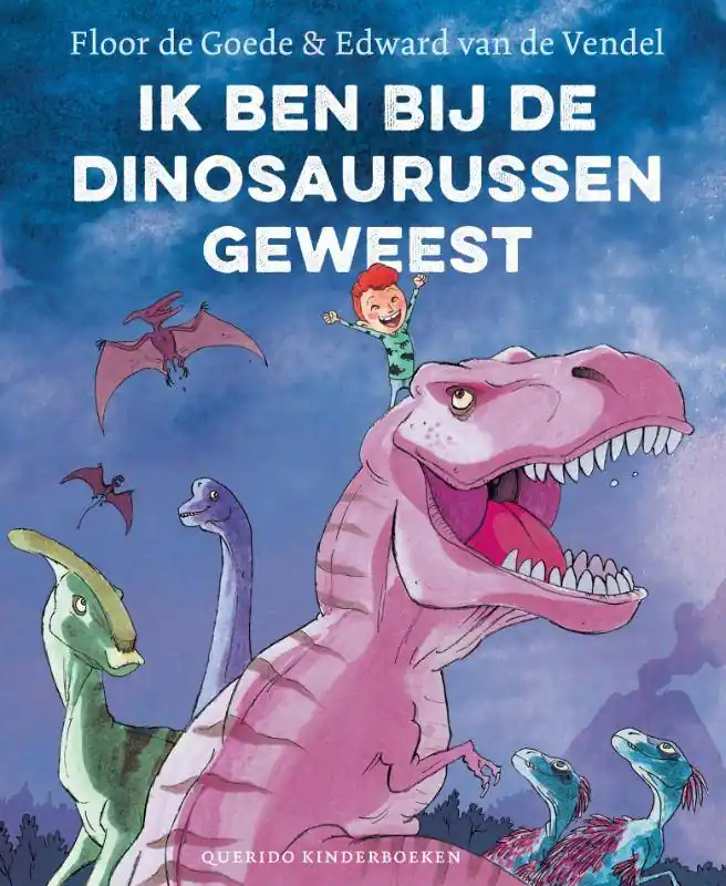 Ik ben bij de dinosaurussen geweest / Druk 1 Merkproduct