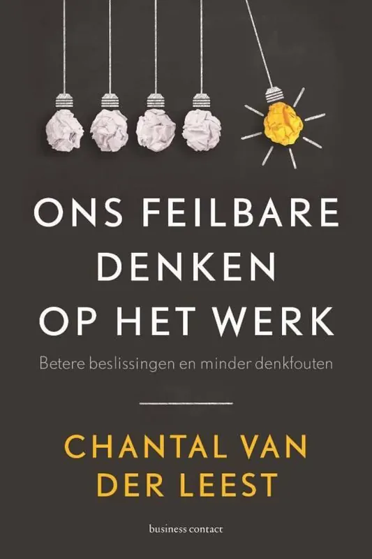 Betrouwbaar Ons feilbare denken op het werk / Druk 4