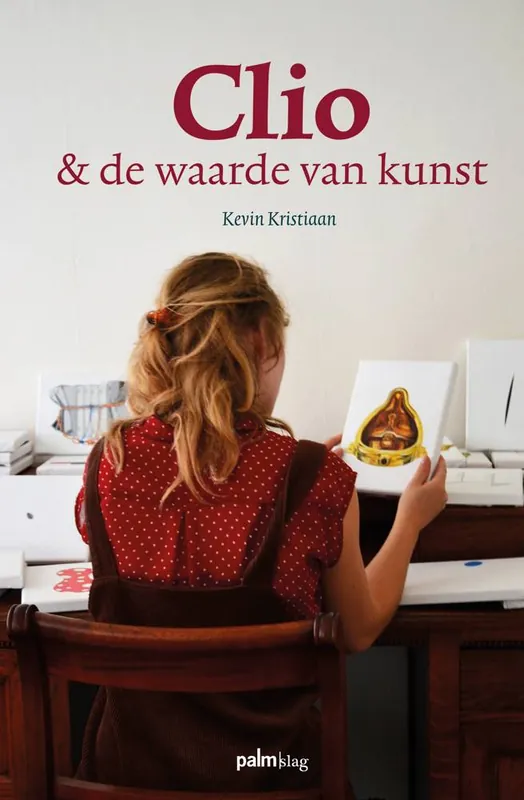 Clio & de waarde van kunst / Druk 1 Finale Uitverkoop