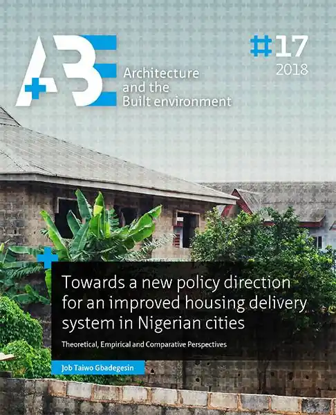 Snelle Levering Towards a new policy direction for an improved housing delivery system in Nigerian cities / 1st Edition