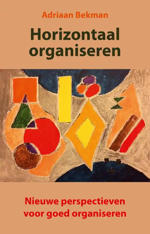 Horizontaal organiseren / Druk 1 Bestseller