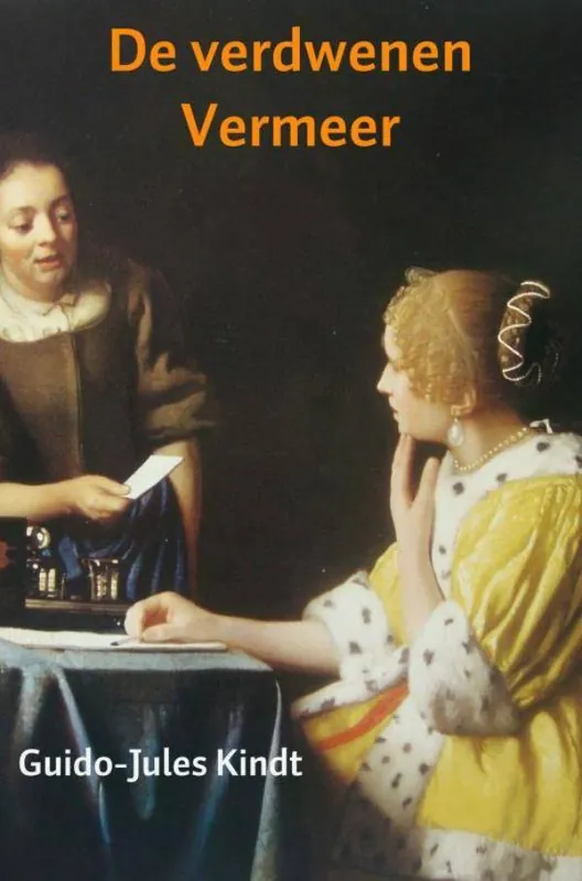 Gratis Verzending De verdwenen Vermeer / Druk 1