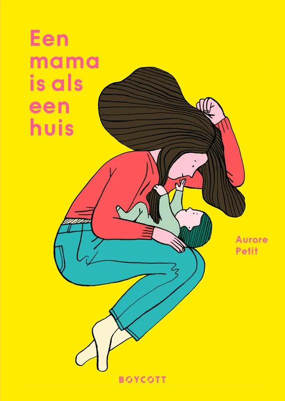 Een mama is als een huis / Druk 1 Superprijs