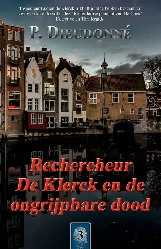 Rechercheur De Klerck en de ongrijpbare dood / Druk 3 Koop Online