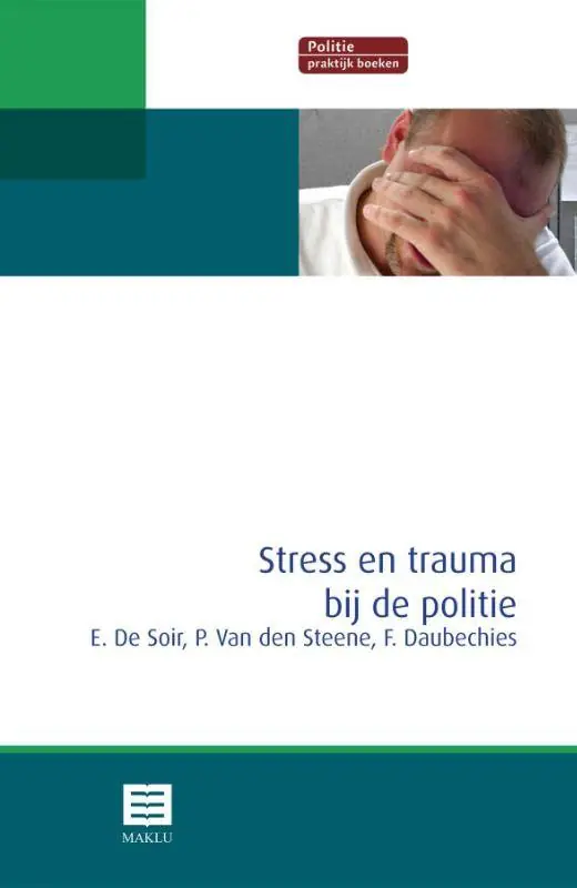 Stress en trauma bij de politie / Druk 2 Snelle Levering