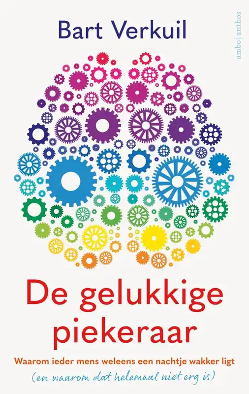 De gelukkige piekeraar / Druk 6 Laatste Versie
