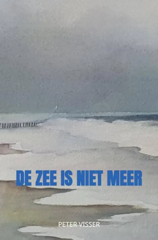 Exclusieve Aanbieding De zee is niet meer / Druk 1