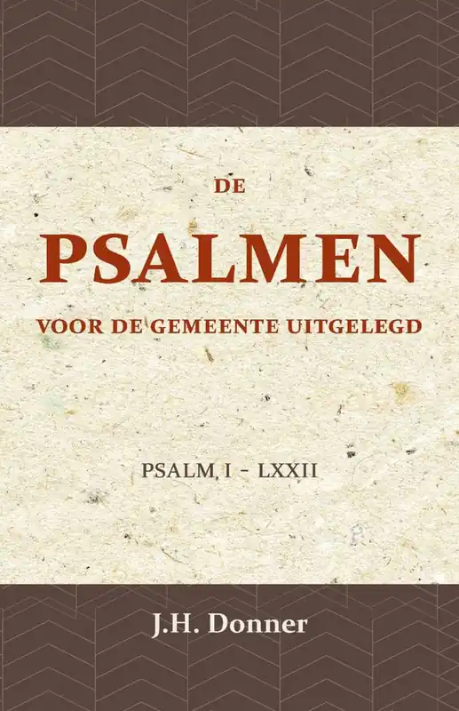 De Psalmen voor de Gemeente uitgelegd 1 / Druk 1 Flitsaanbieding