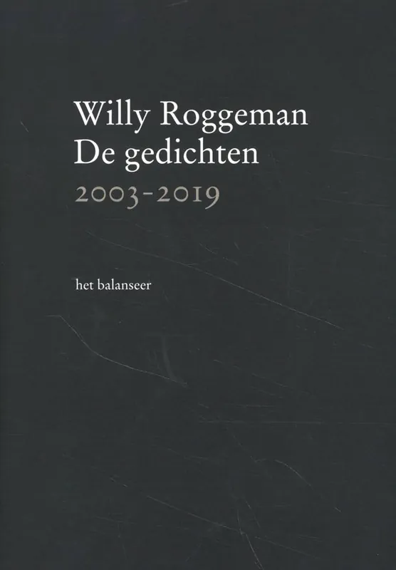 De gedichten 2003-2019 / Druk 1 Seizoensaanbieding