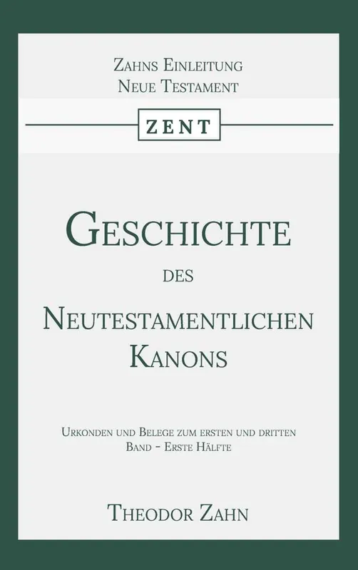 Geschichte des Neutestamentlichen Kanons 3 / 1 Edition Op = Op