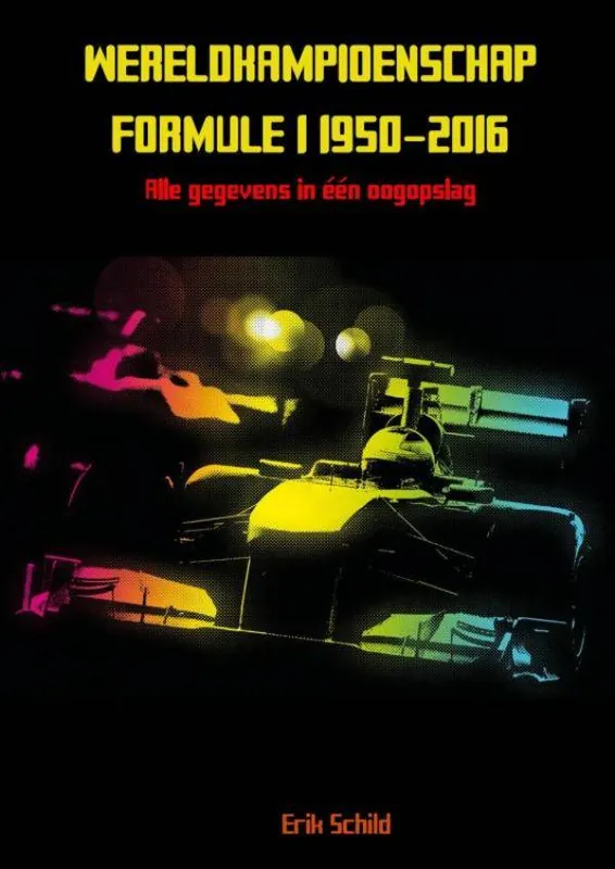 Alleen Vandaag Wereldkampioenschap formule 1 1950-2016 / Druk 1